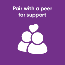 Pair with a peer for support