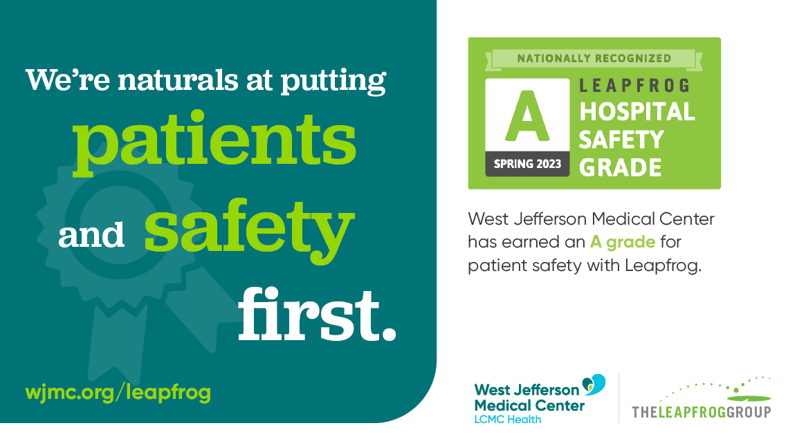West Jefferson Medical Center Awarded Spring 2023 ‘A’ Hospital Safety Grade from Leapfrog Group