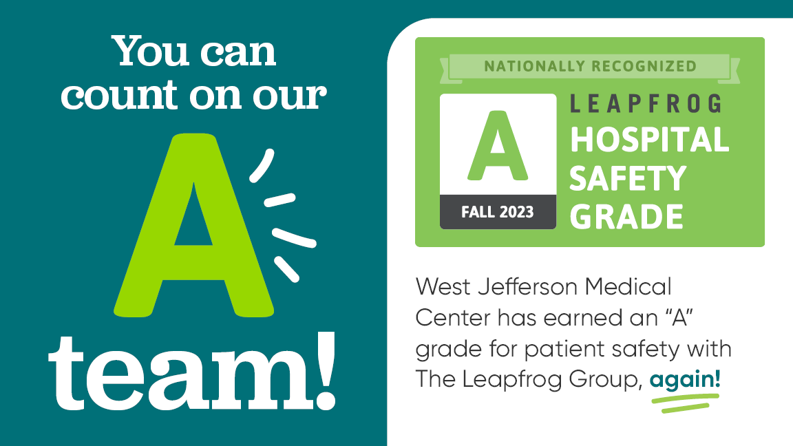 West Jefferson Medical Center Earns An ‘A’ Hospital Safety Grade from